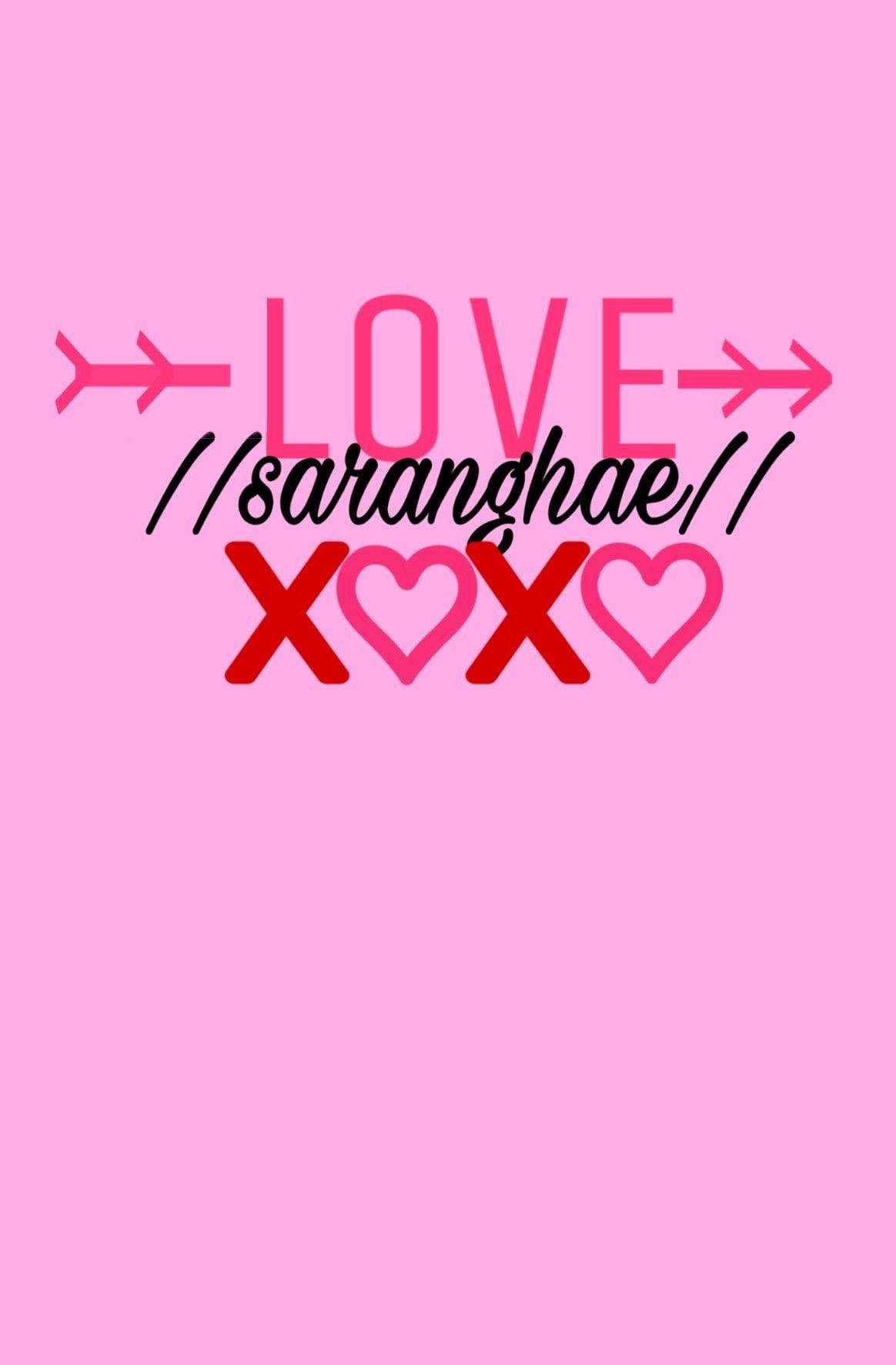 Simple Xoxo Saranghae N6k4cigb7n5jm8tj Wallpaper