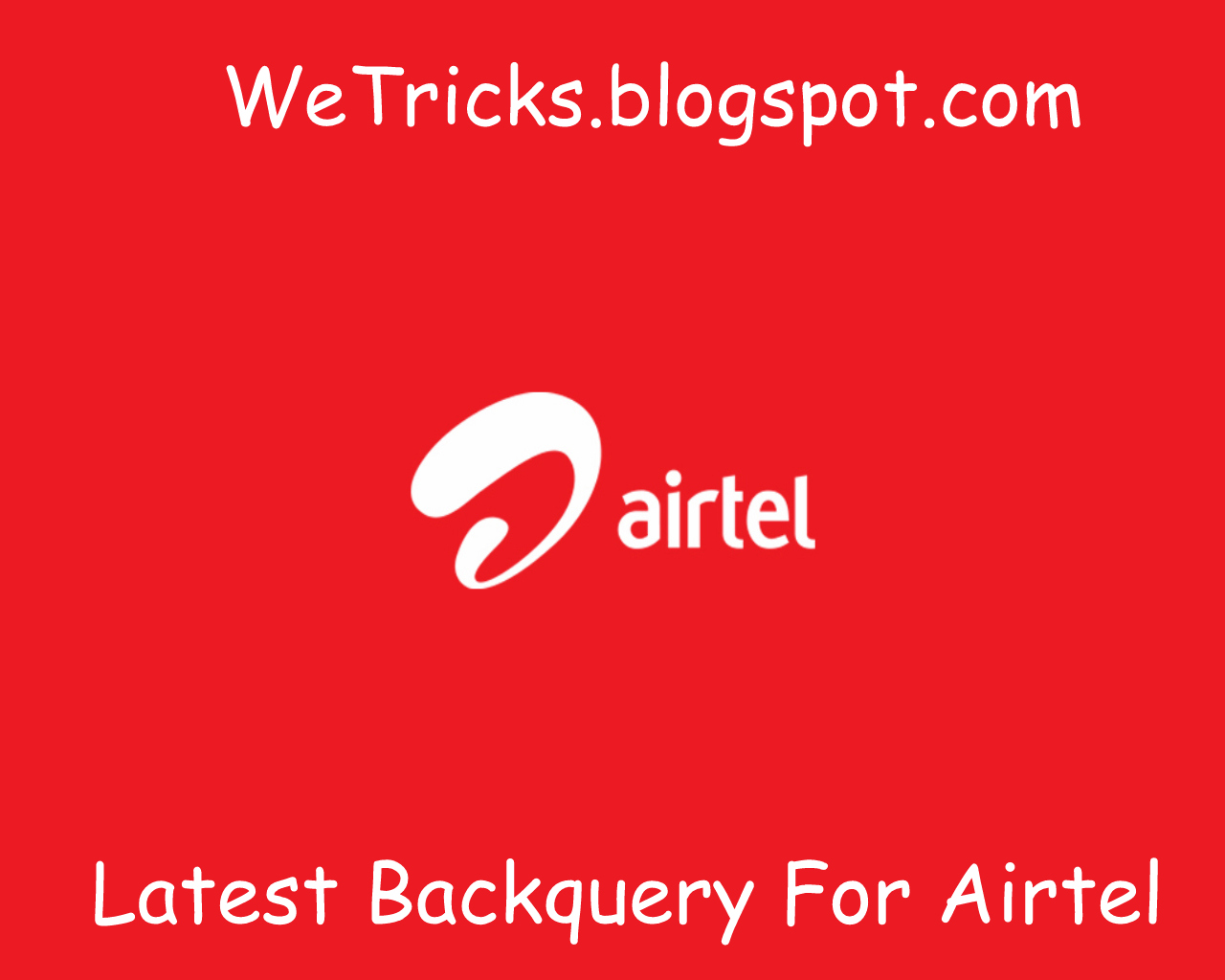 Backquery For Airtel We Tricks