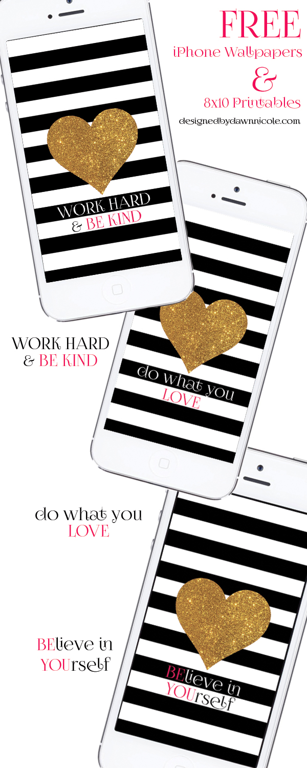 FREE Motivational iPhone Wallpapers 8x10 Printables