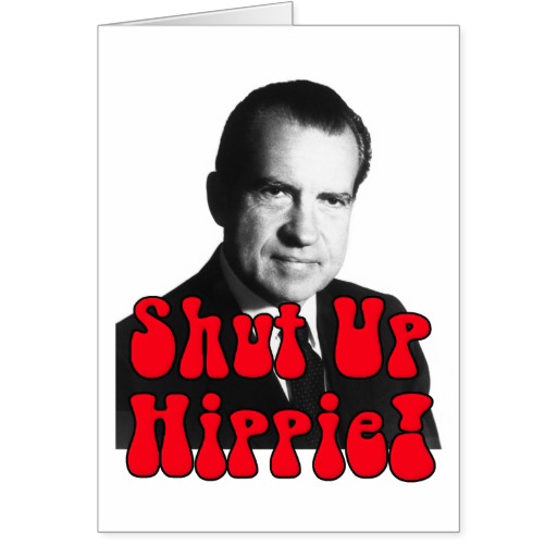 Shut Up Hippie Richard Nixon Greeting Card From