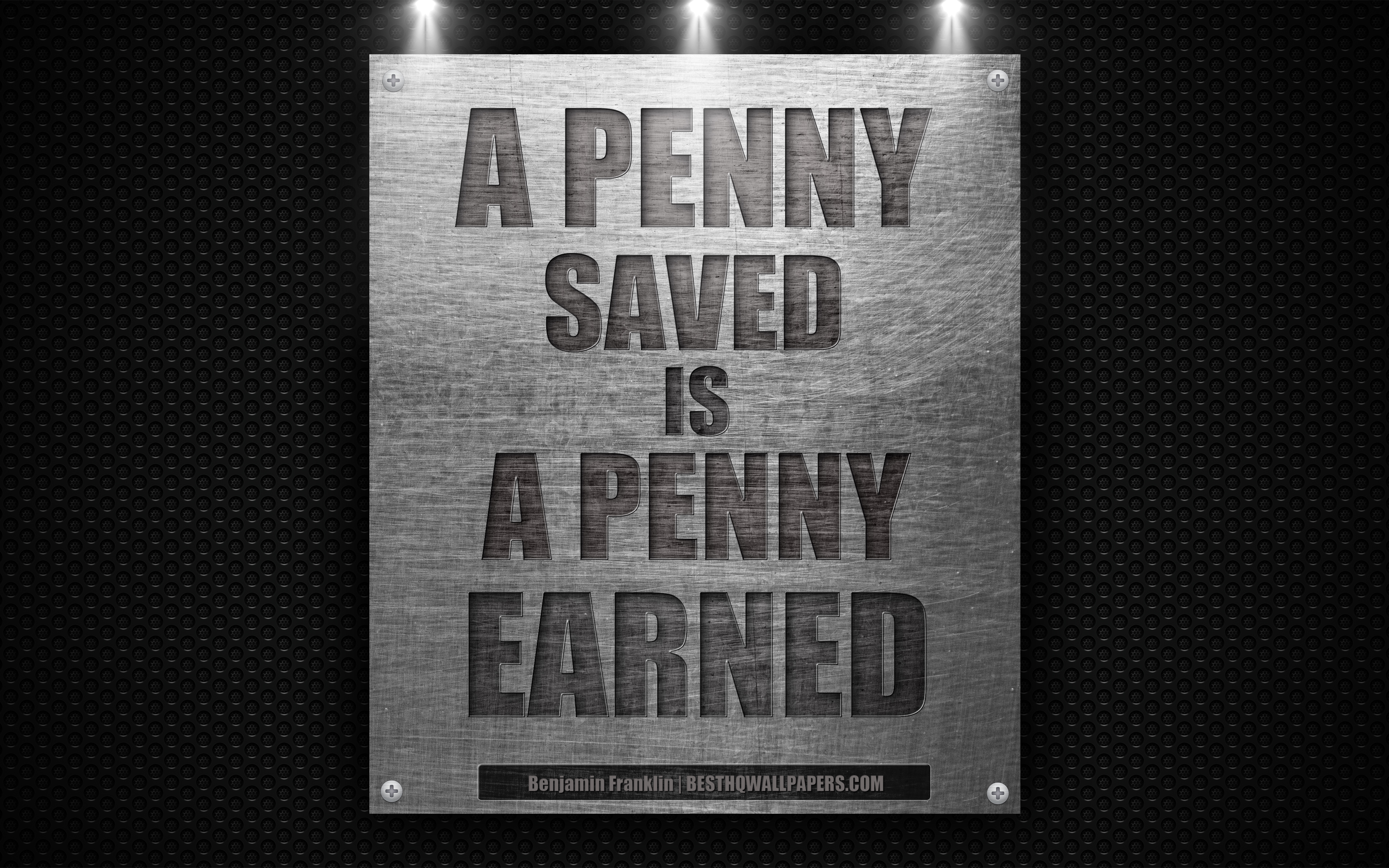 Download wallpapers A penny saved is a penny earned Benjamin