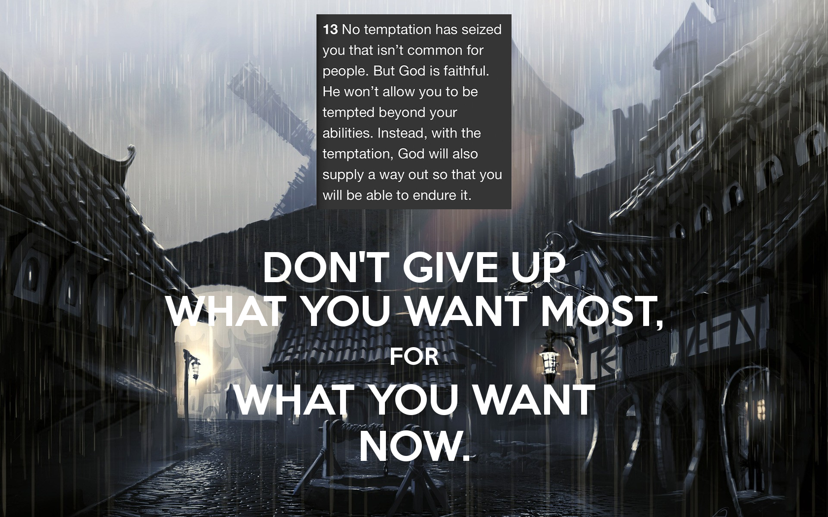 DONT GIVE UP WHAT YOU WANT MOST FOR WHAT YOU WANT NOW   KEEP CALM
