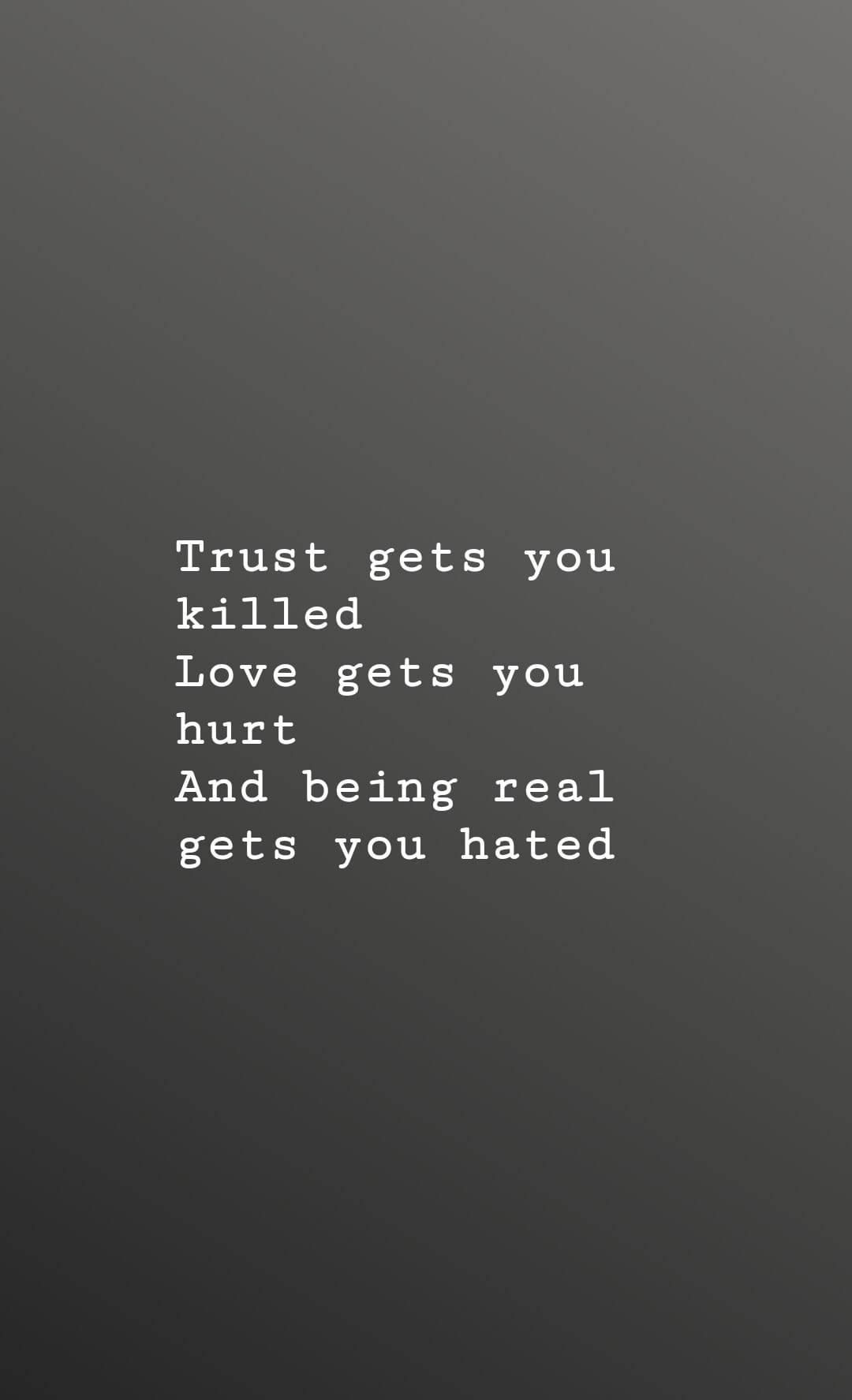 Savage Quotes Trust Love Real Wallpaper