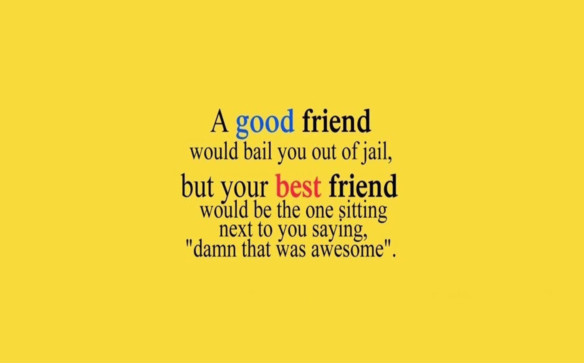 Download Yellow Best Friend Quote Wallpaper
