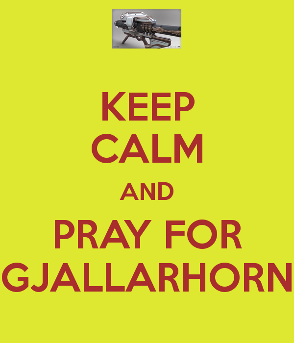 KEEP CALM AND PRAY FOR GJALLARHORN   KEEP CALM AND CARRY ON Image