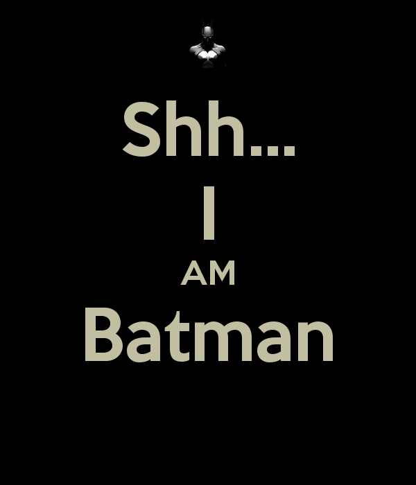 Shh I Am Batman Poster Anant Keep Calm O Matic