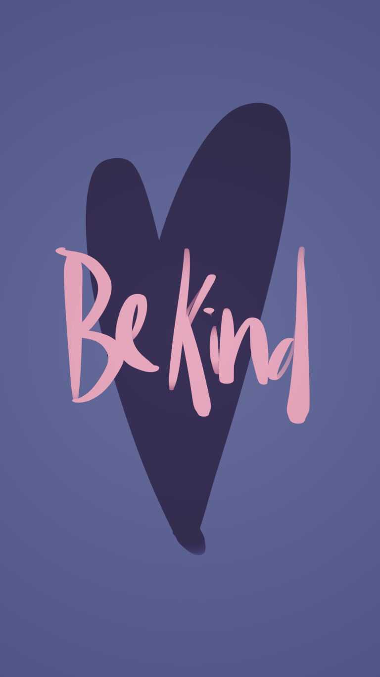 Be Kind Wallpaper