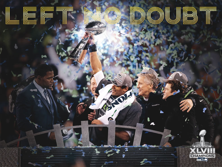  Man View topic   Left No Doubt Super Bowl Champions Wallpaper 780x585