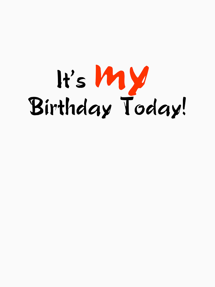 Today Is My BirtHDay Image Happy To Me Pictures
