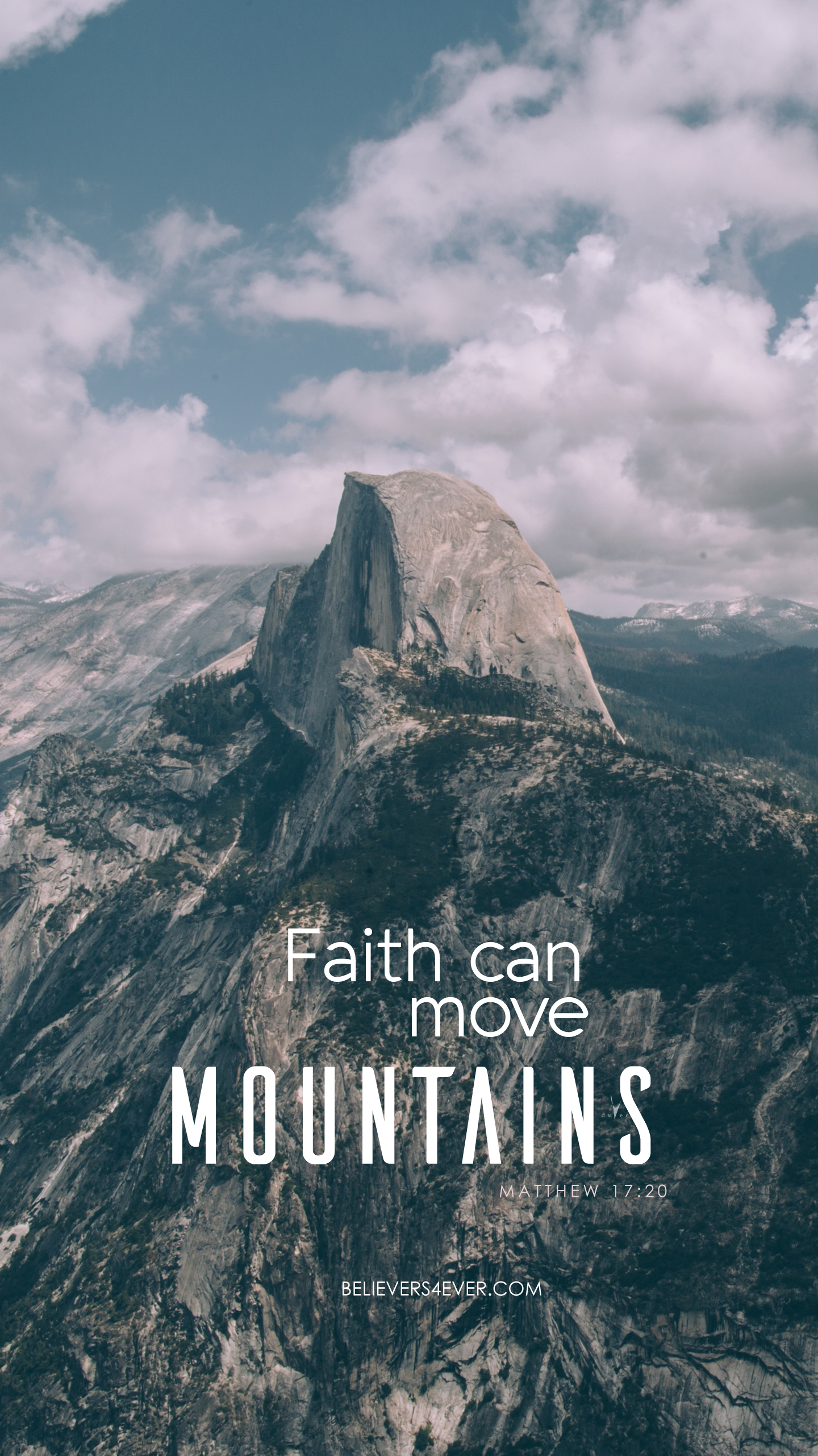 Faith Can Move Mountains Believers4ever