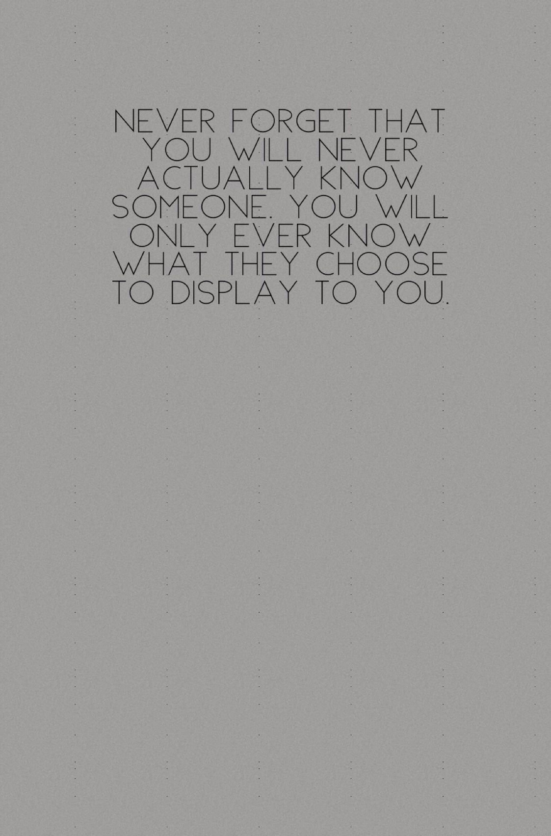 You Know Nobody Grey Quotes Quote Background Short Meaningful