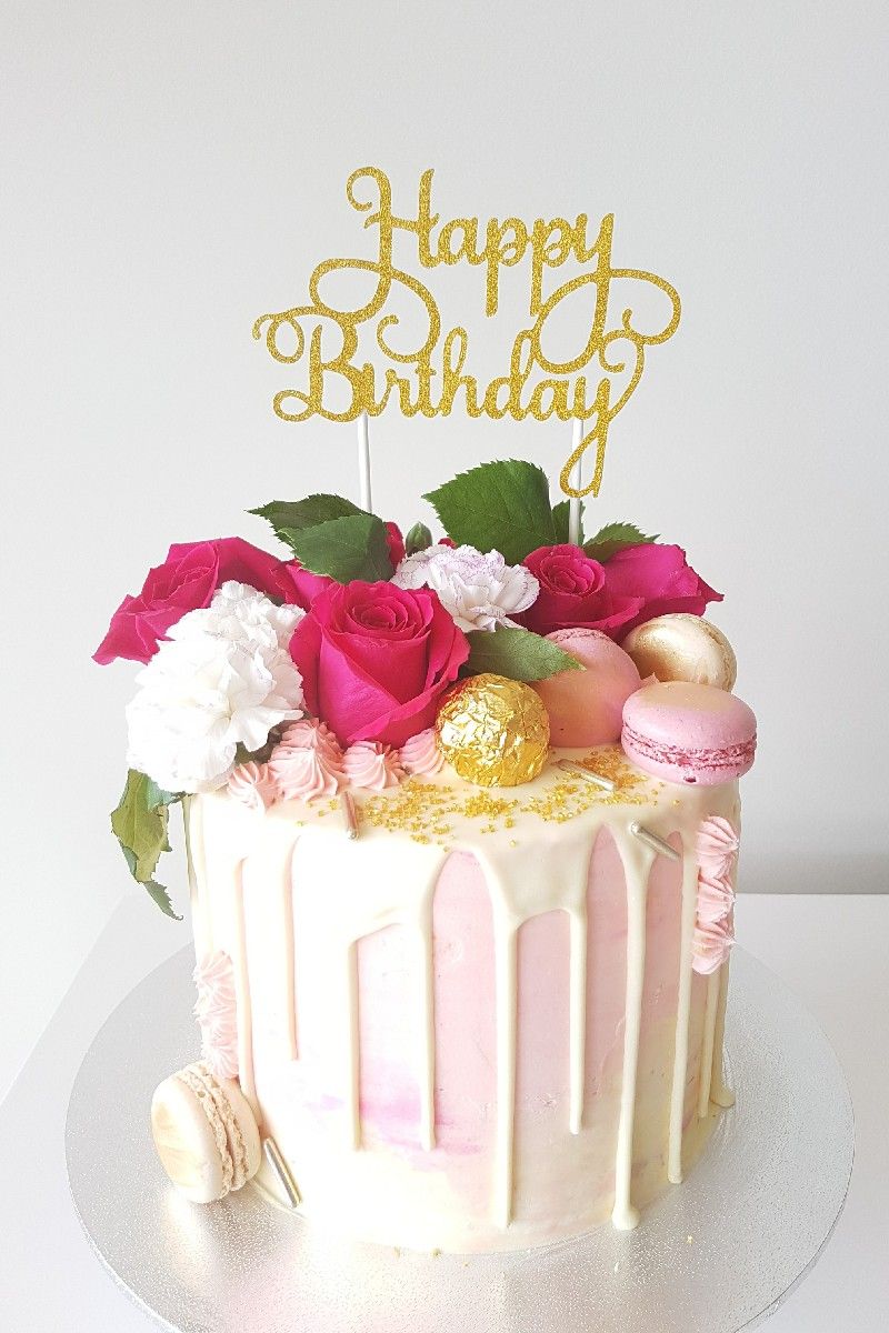 Fresh flowers drip cake Happy birthday cake images Happy
