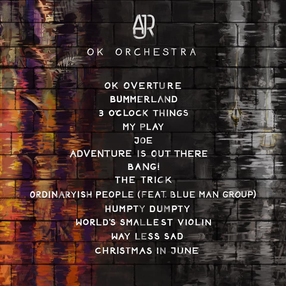 Ajr Ok Orchestra Tracklist Cannot Wait For This Thing To E