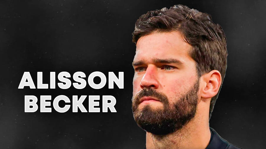 Alisson Becker Wallpaper