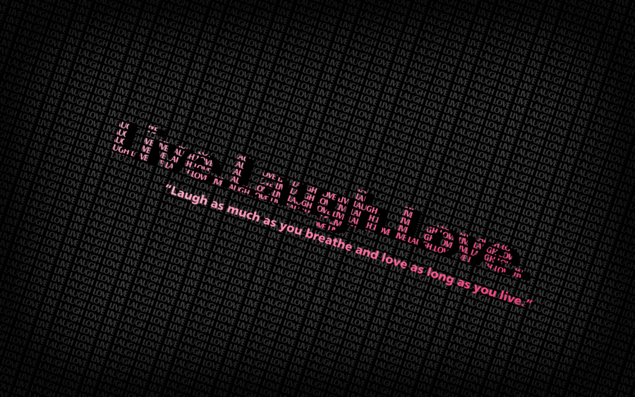 Mobile Phone Desktop Image Live Laugh Love Wallpaper