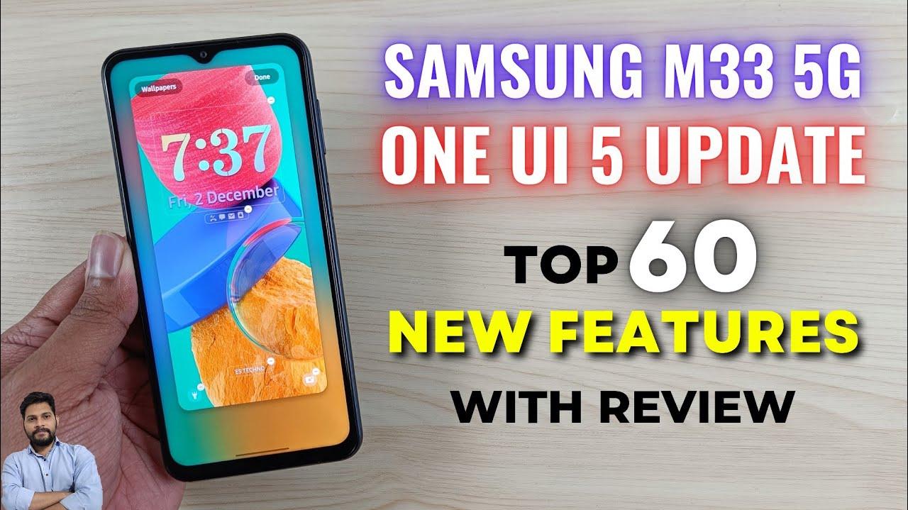 Samsung M33 5g One Ui Update Top New Features With Re