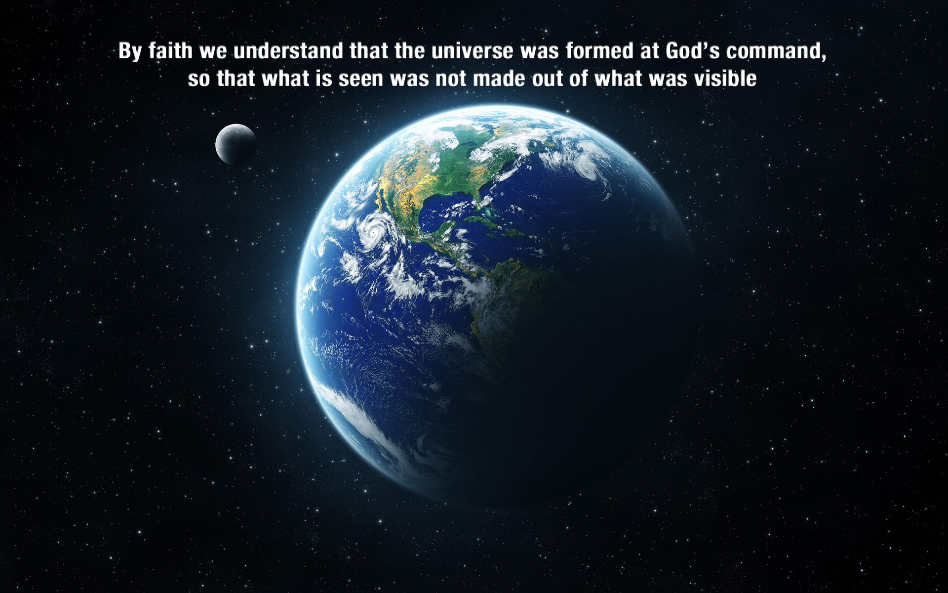 By Faith We Understand That The Universe Was Formed At God S Mand