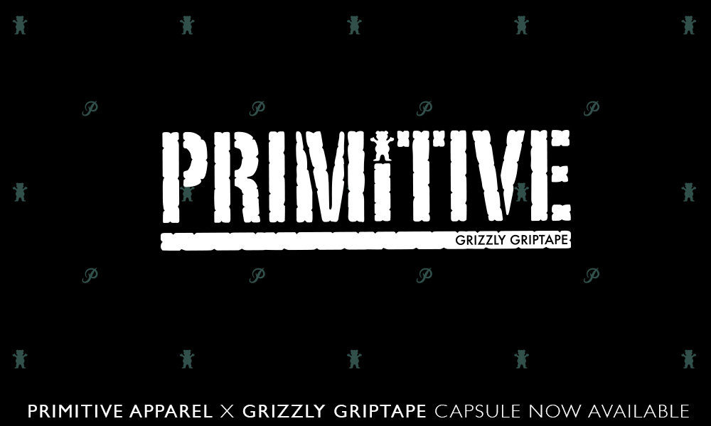 Primitive Apparel X Grizzly Griptape Capsule Is In Store At