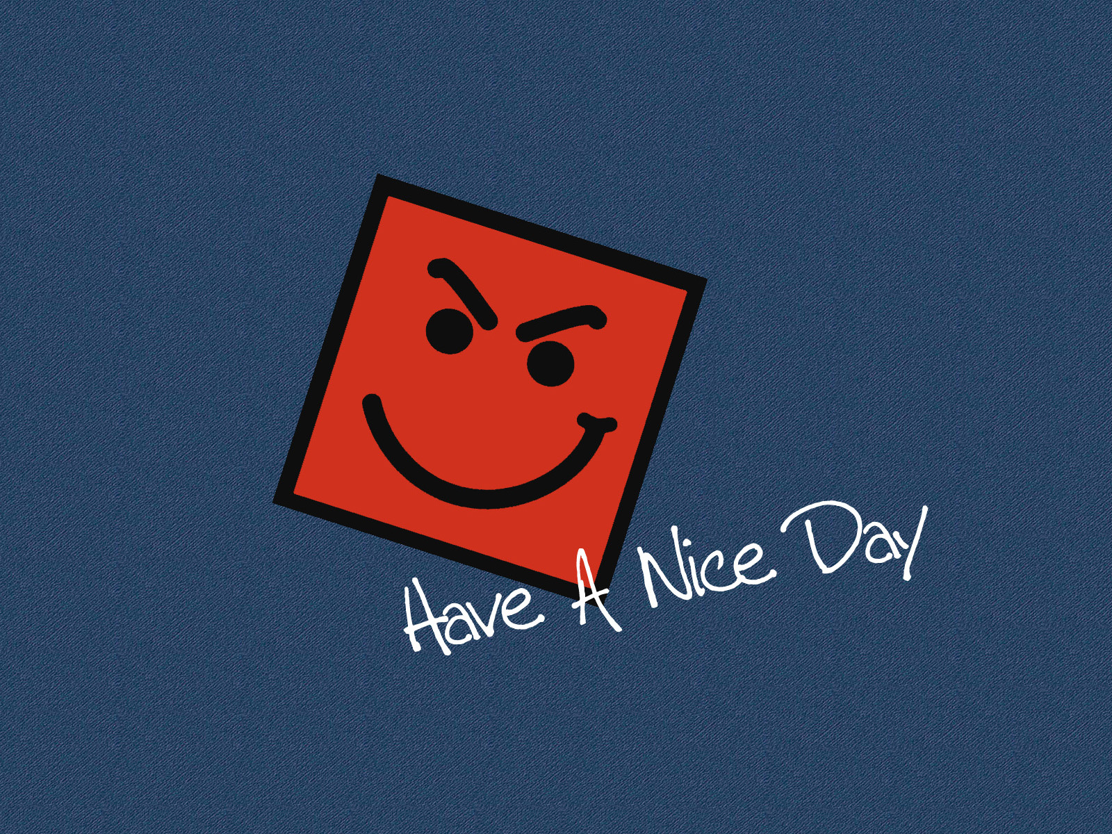 Have A Nice Day Wallpaper