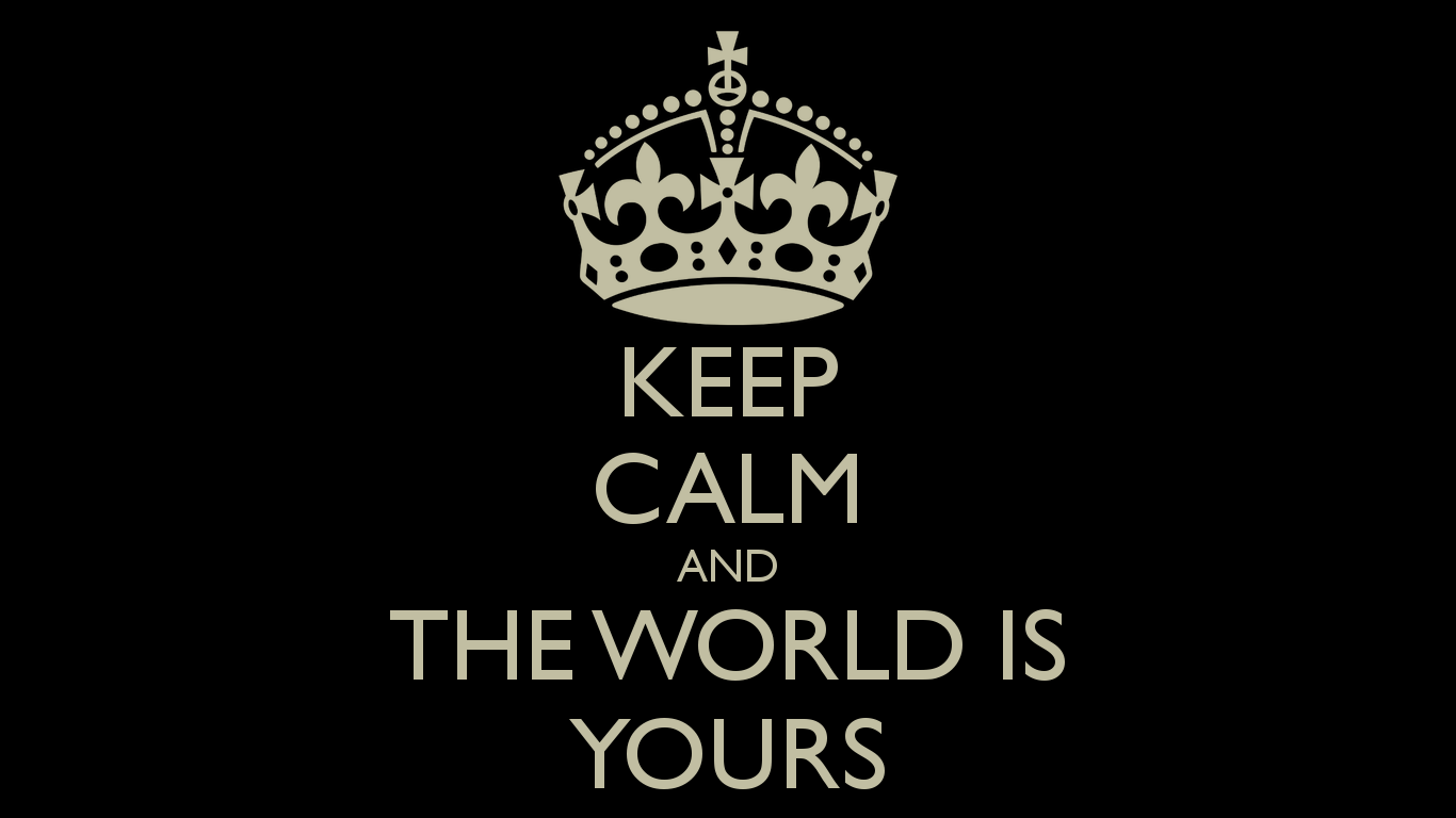 The World Is Yours Wallpaper Widescreen