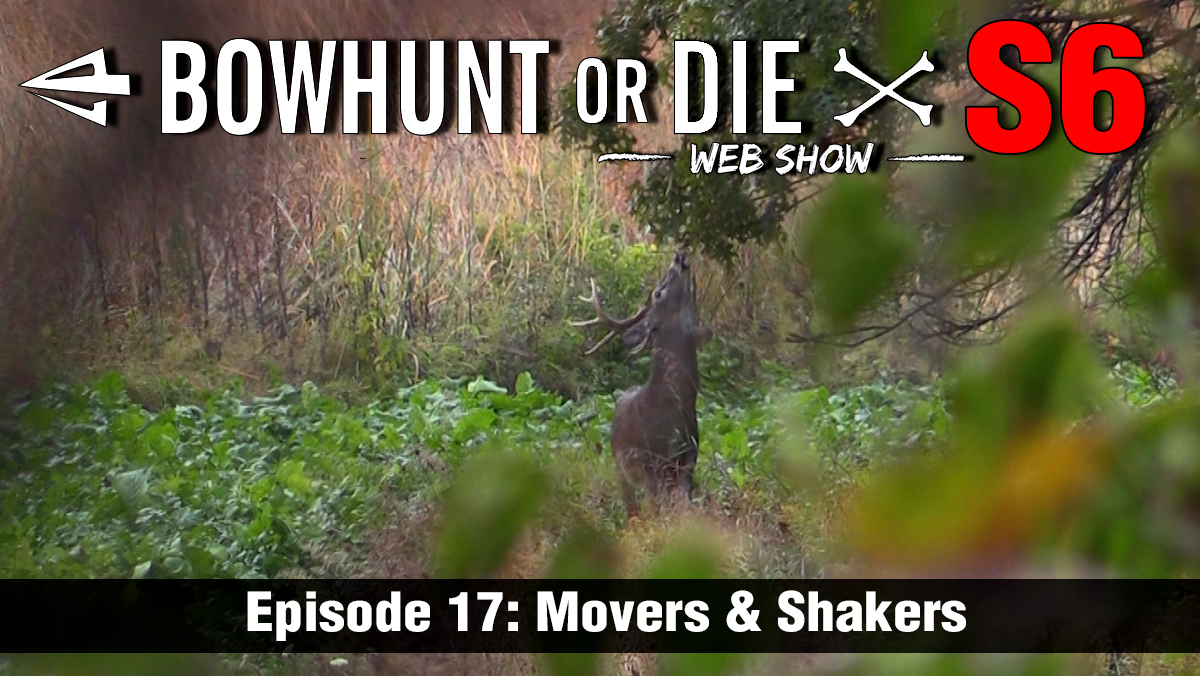 Episode Season Movers Shakers Bowhunt Or Die