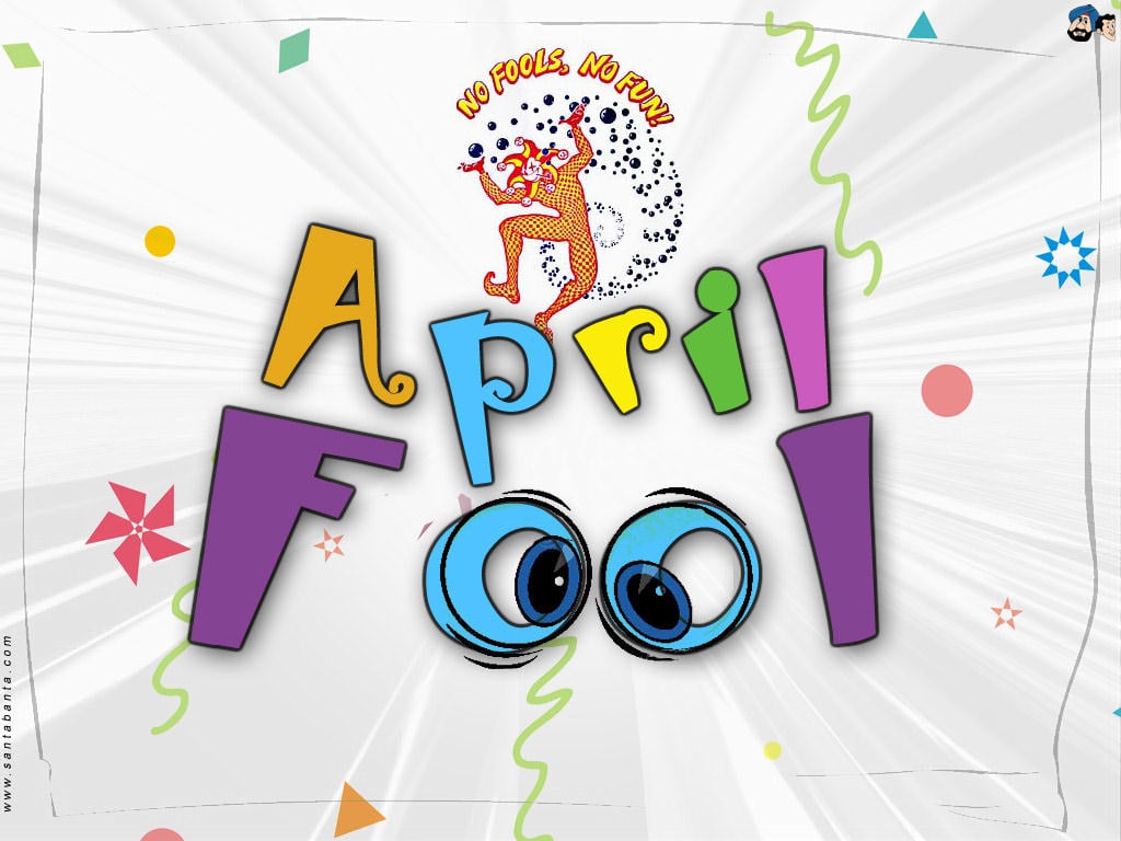 Free download April Fool Wallpaper Download April Fool wallpaper