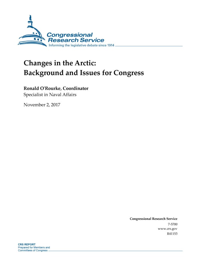 Changes In The Arctic Background And Issues For Congress Unt