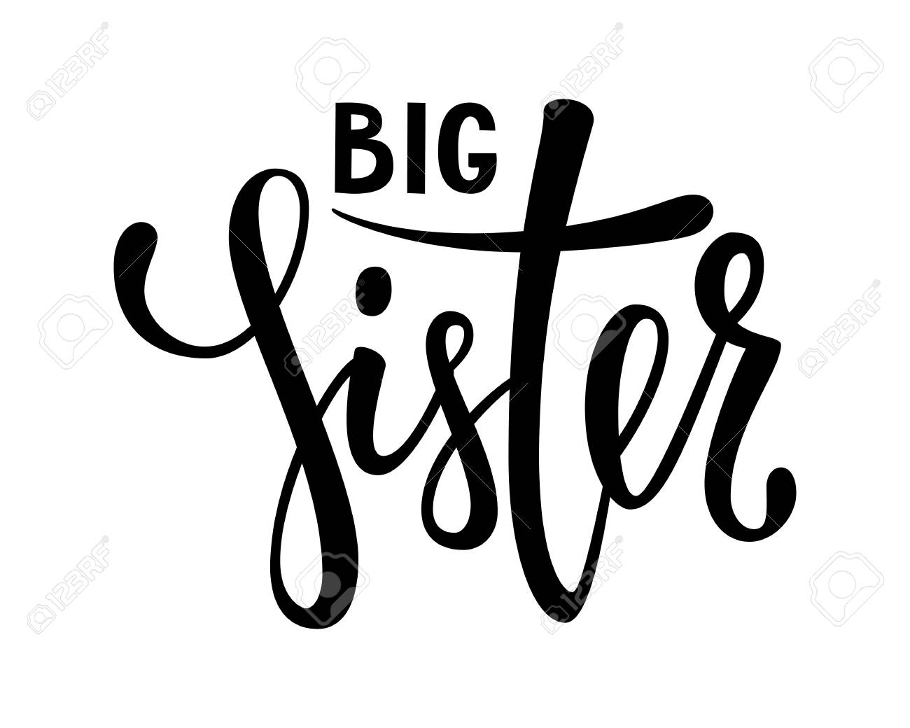 Big Sister Hand Drawn Calligraphy And Brush Pen Lettering On