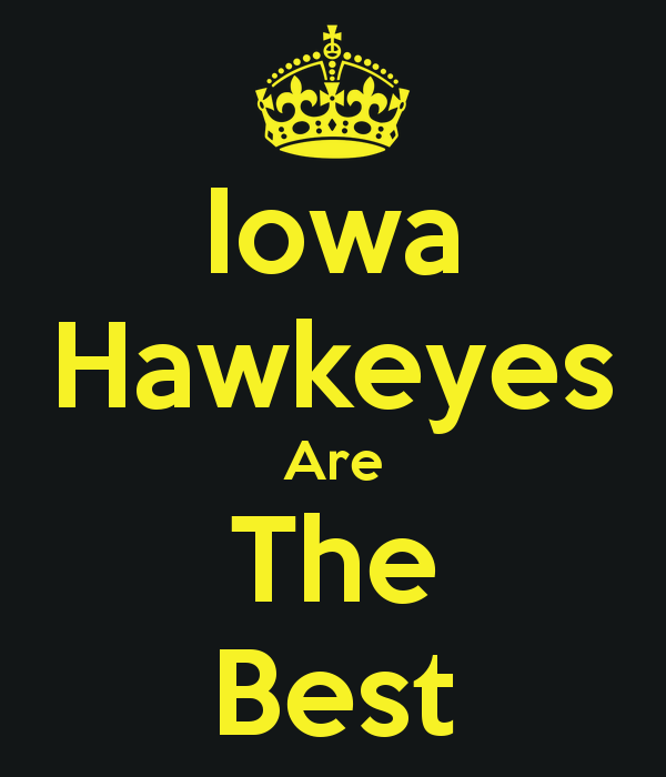 Iowa Hawkeyes Are The Best   KEEP CALM AND CARRY ON Image Generator