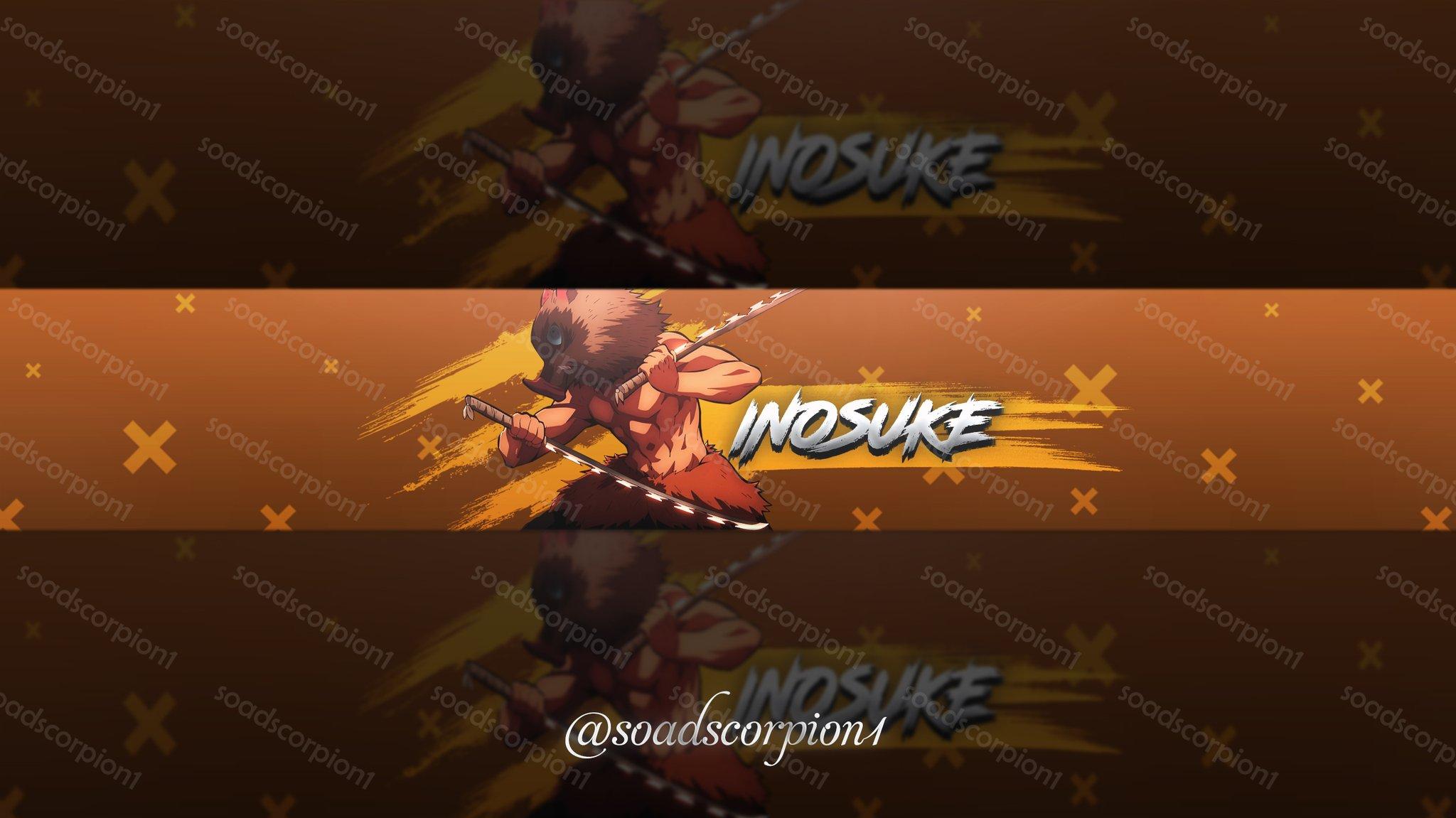 Designer Soadscorpion1 On X Banner Do Inosuke Kimetsu No