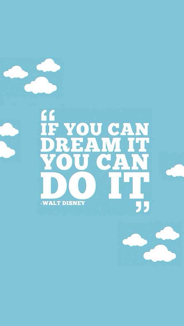 Walt Disney Quote Amazing iPhone Wallpaper