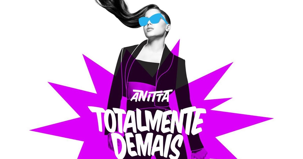 Hits Fm Anitta Regrava Totalmente Demais Em Espanhol