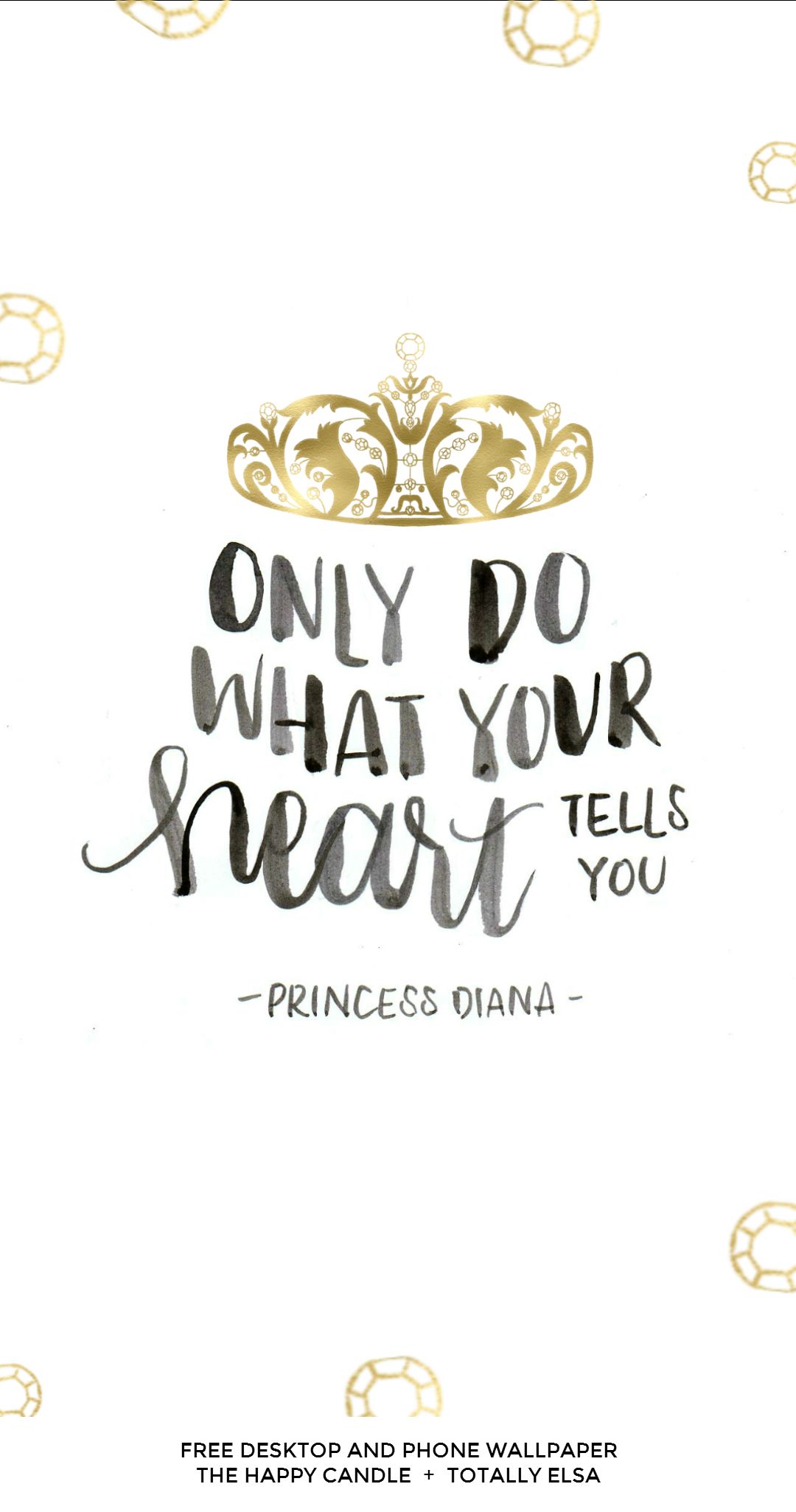 Desktop And Phone Wallpaper With A Quote From Princess Diana