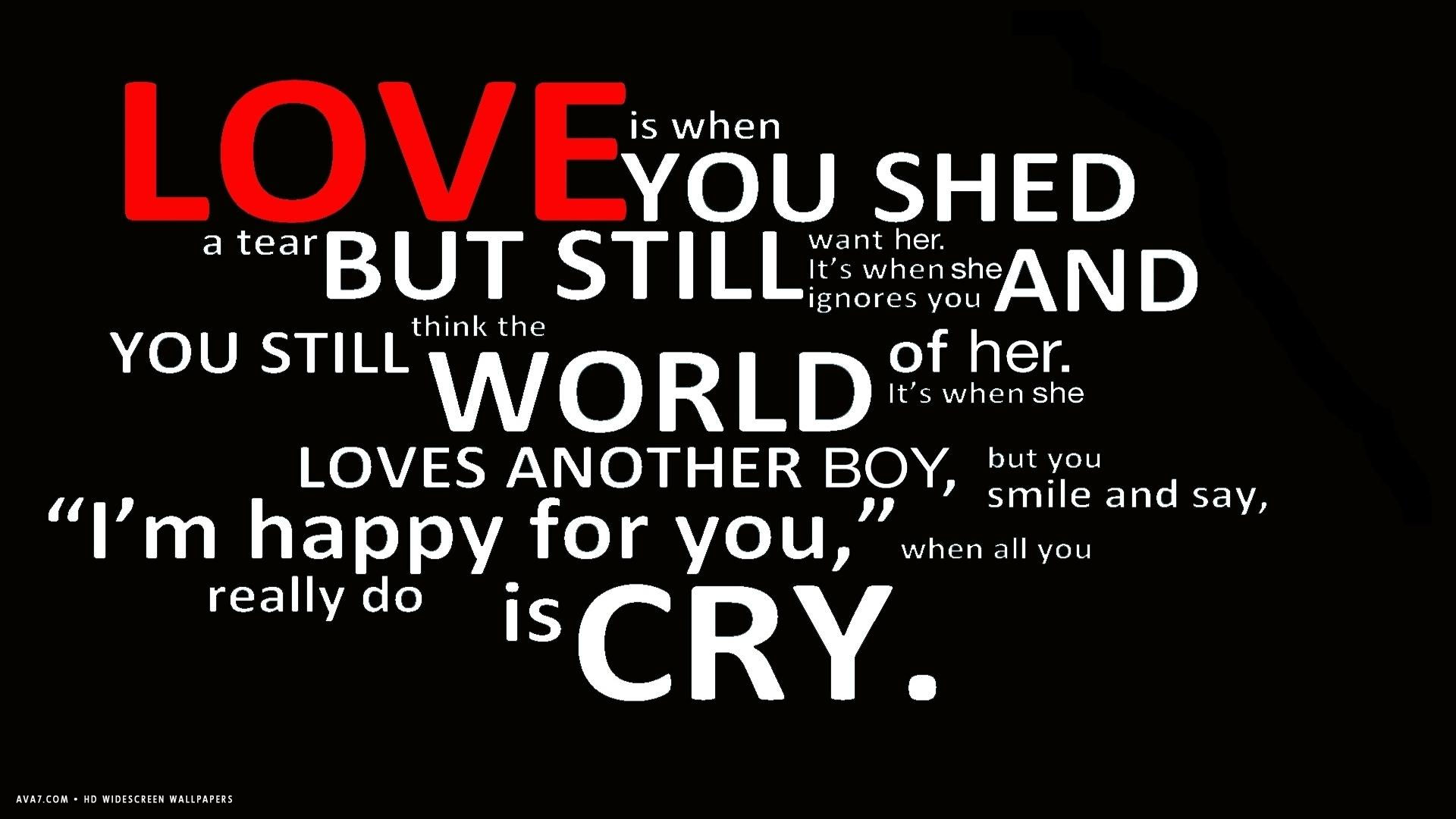 Love Quote World Happy Cry Words White Text HD Widescreen