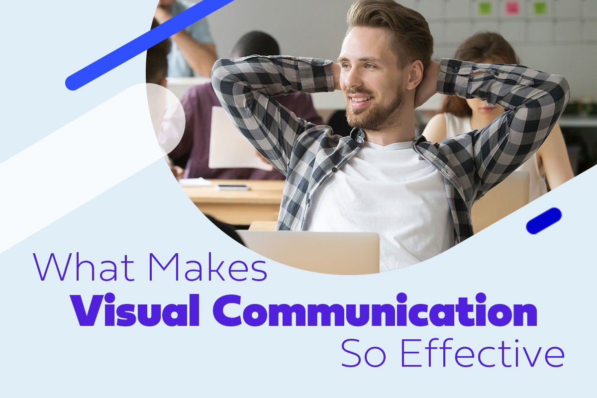 What Makes Visual Communication So Effective   Powtoon Blog