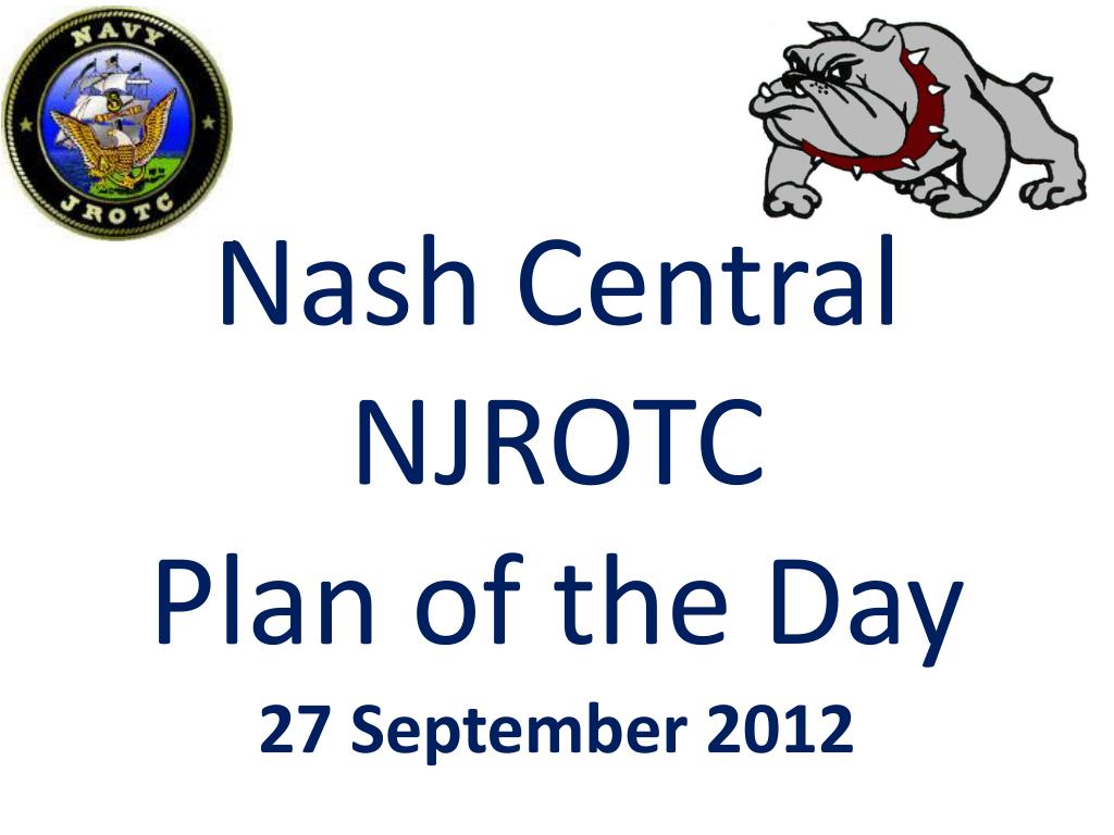 Ppt Nash Central Njrotc Plan Of The Day Powerpoint Presentation