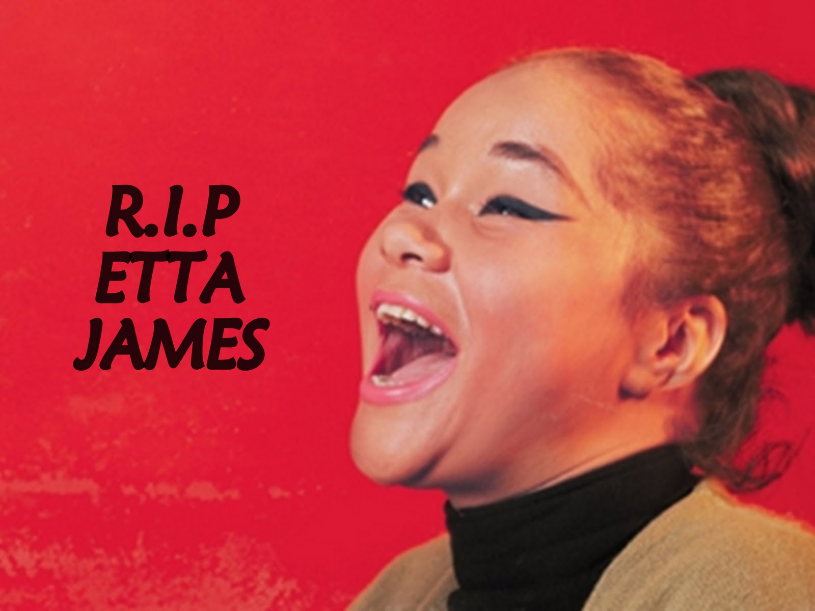Nem S World May Your Soul Rest In Peace Miss James R I P Etta