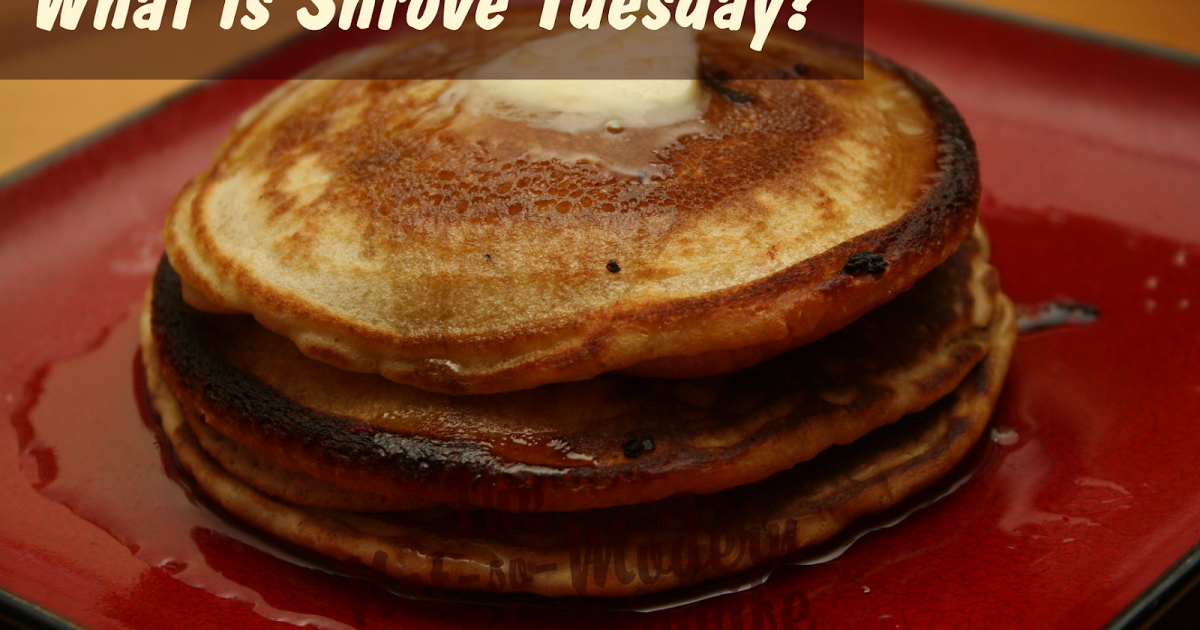 What Is Shrove Tuesday Definition Meaning History