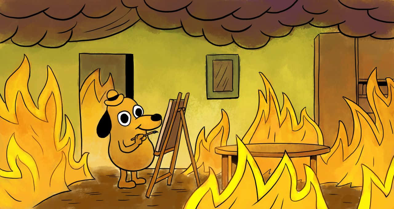 This Is Fine Wallpaper