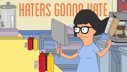 Tina Belcher Haters Gonna Hate Bob S Burgers By Lukesimms Follow