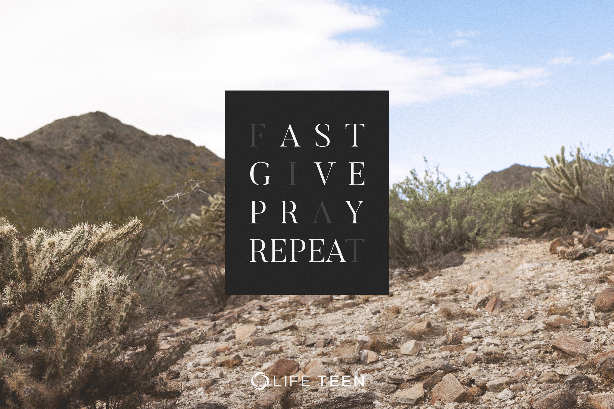 Fast Give Pray Repeat A Wallpaper For Lent Lifeteen