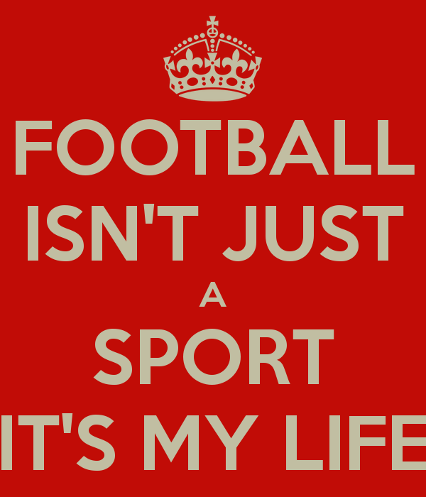 Free download Football Is My Life Wallpaper Football isnt just a sport its my  life [600x700] for your Desktop, Mobile & Tablet | Explore 50+ Soccer is Life  Wallpaper | Music Is