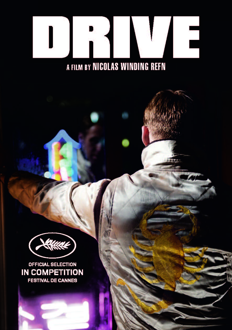 Official Poster And Image From Nicolas Winding Refn S Drive