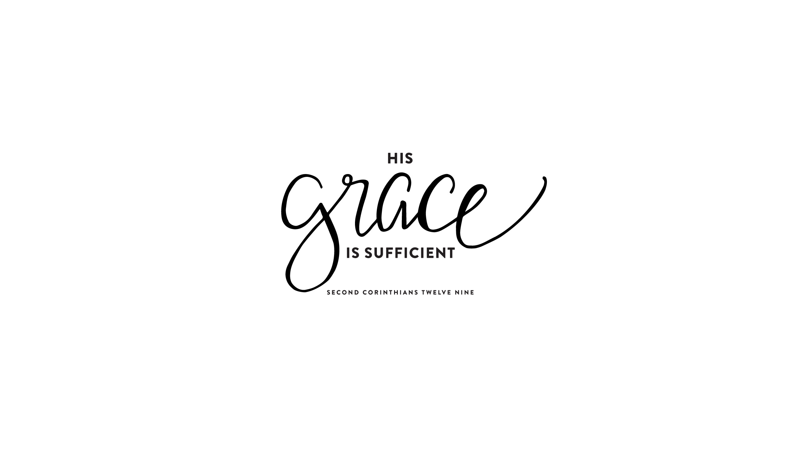 His grace is sufficient. Second Corinthians 12:9 Bible verse calligraphy on a white background