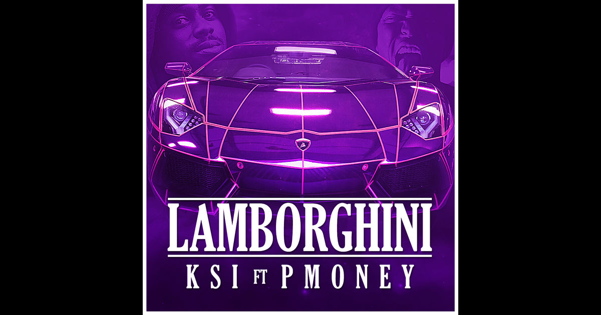 Lamborghini Feat P Money Single By Ksi On Itunes Supercar World