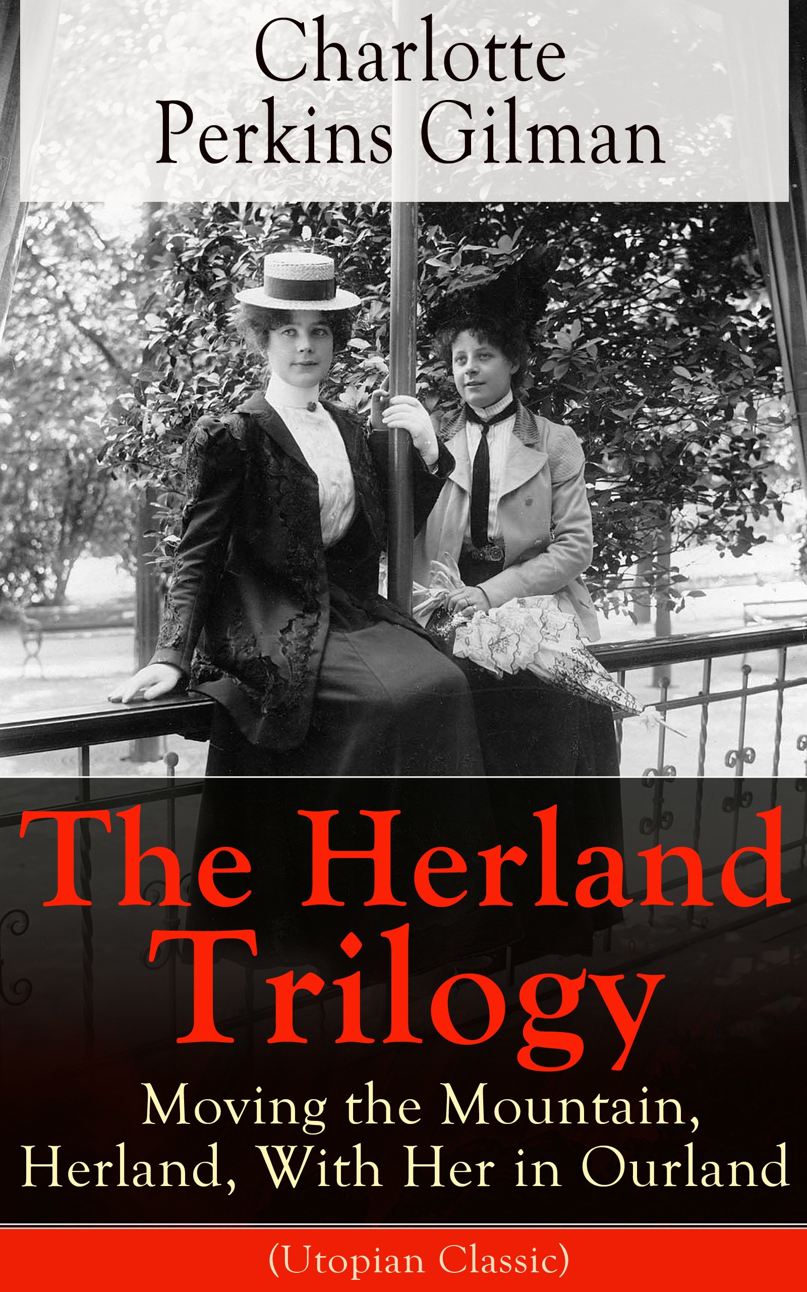 The Herland Trilogy Moving Mountain With Her In
