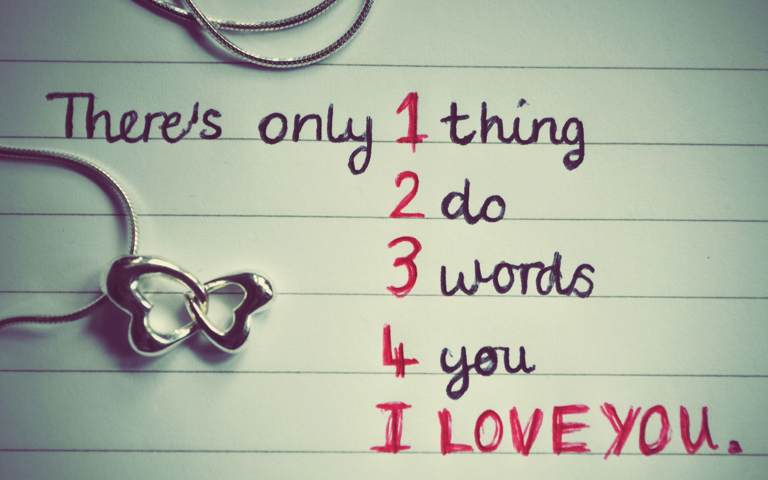 Theres Only One Thing Do Words You I Love