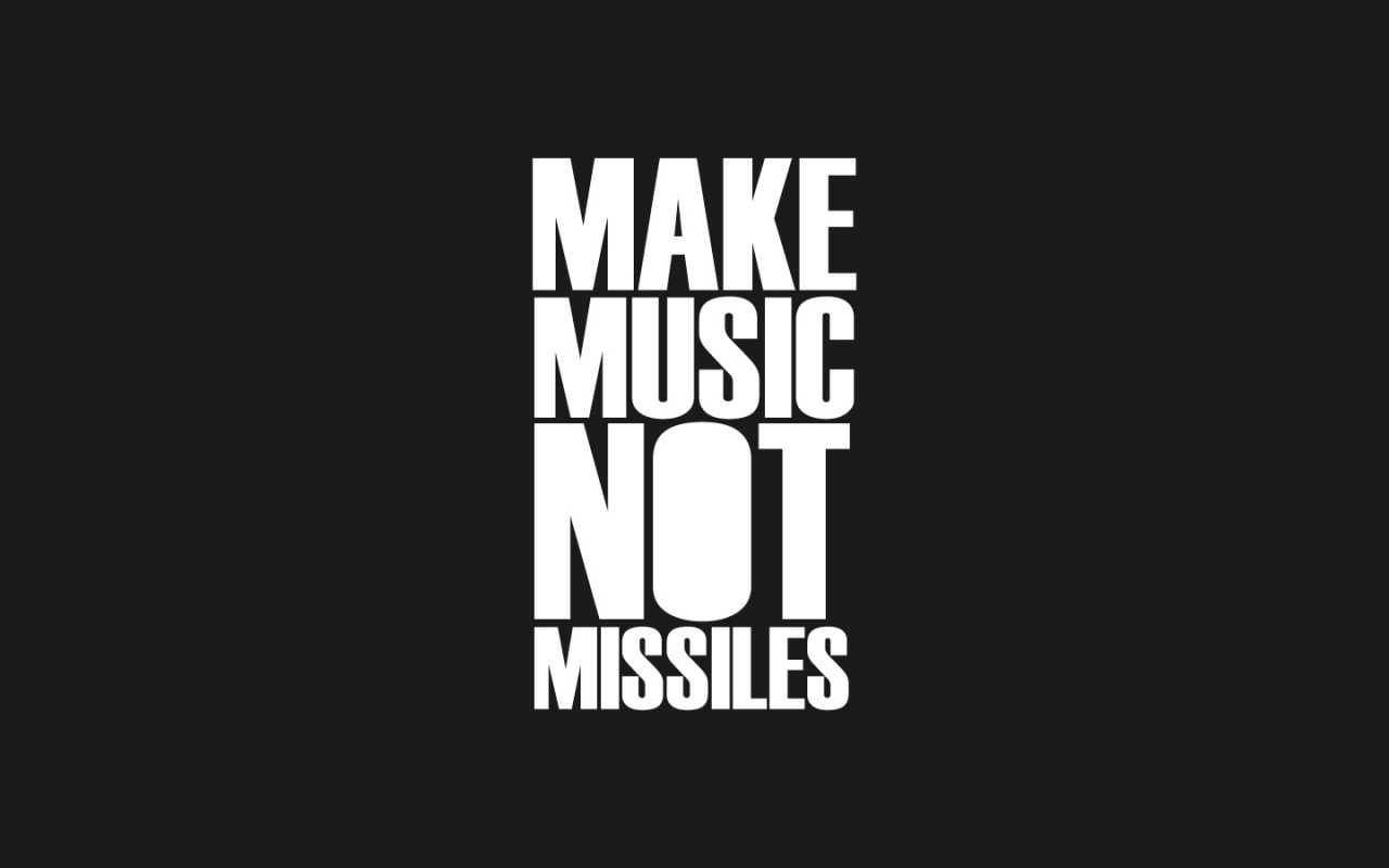 Make Music Not Missiles Wallpaper And Dance