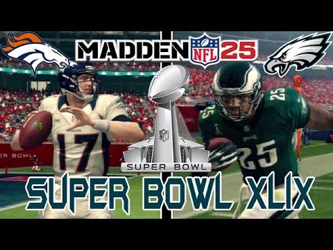 Madden 25  Super Bowl XLIX Denver Broncos vs Philadelphia