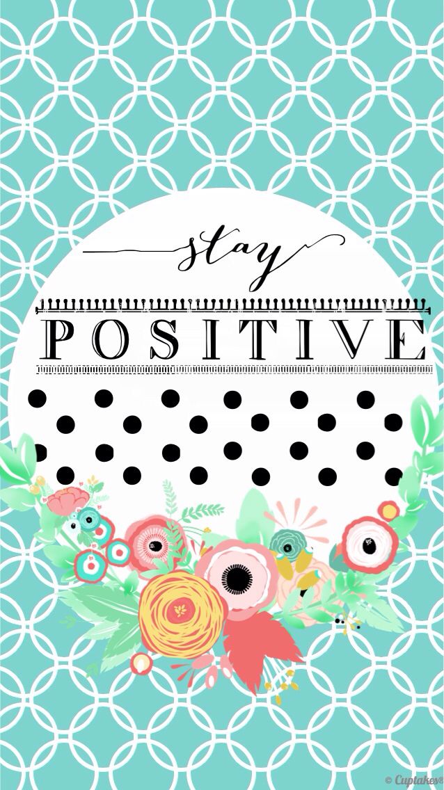 100 Stay Positive Wallpapers  Wallpaperscom